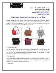 Share your suggestions in the comments below! 10 Handbag Brands You Ll Want To Watch In 2018 By Acess Issuu