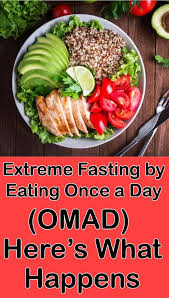 Extreme Fasting By Eating Once A Day Omad Here S What Happens In 2020 Eating Once A Day Food Combining Pescatarian Diet