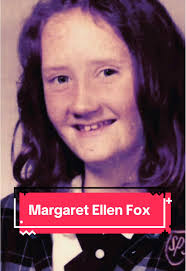 In 1974, 14-year-old Margaret Ellen Fox left her family home in Burlington,  New Jersey, full of hope and anticipation. She was