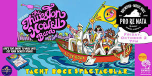 Thurston Howell - A Premier Yacht Rock Spectacular