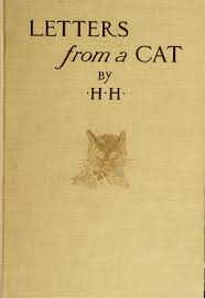 Letters From A Cat Published By Her Mistress For The Benefit Of All Cats And The Amusement Of Little Children Cat Books Vintage Book Covers Best Book Covers