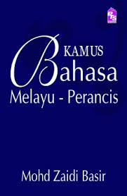 Kamus ini membantu anda untuk mencari dengan cepat untuk bahasa inggeris ke bahasa melayu. Kamus Bahasa Melayu Perancis Buku Pts