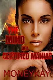 Libro The Mind of a Certified Maniac: Volume 1 De Monica Parker