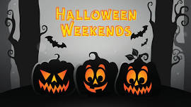 Halloween Weekends 10/9-11/2026