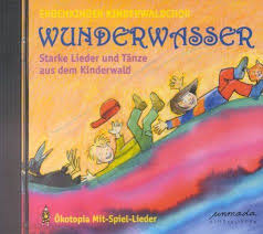 Wunderwasser Starke Lieder Und Ta Nze Aus Dem Kinderwald Lieder Und Wunderwasser Starke Foto Artistiche Libri Foto