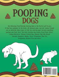 Great dane colors, patterns and markings. Pooping Dogs Coloring Book For Adults Funny Dog Poop Toilet Humor Gag Book Amazon De What The Farce Fremdsprachige Bucher