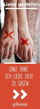Die Schonsten Wege Seine Liebe Zu Gestehen Ohne Ich Liebe Dich Zu Sagen Ehe Ohne Liebe Liebe Liebes Gestandnis