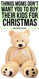 From crafts to christmas games for kids, there are so many fun ideas. Things Moms Don T Want You To Buy Their Kids For Christmas