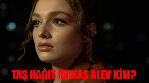 Taş Kağıt Makas Alev Kim? Serra Arıtürk Kimdir, Kaç Yaşında? Serra Arıtürk  Sevgilisi Kim? Serra Arıtürk