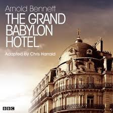 Racksole and his daughter nella are on vacation, but quickly find themselves running the hotel, after theodore's impulsive purchase of the establishment from founder and owner felix. Grand Babylon Hotel The Classic Serial Audio Book By Arnold Bennett Audiobooks Net