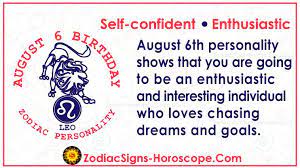 August 6 Zodiac Full Horoscope Birthday Personality Zsh