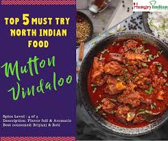 Top 5 Must Try North Indian Food No Indian Food Recipes Food Vindaloo