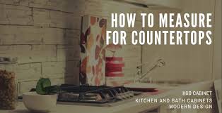 how to measure for countertops