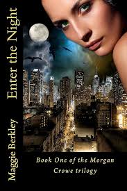 Amazon.com: Enter The Night: Book One of the Morgan Crowe Trilogy:  9780615669885: Berkley, Maggie, McPherson, Kristy: Books