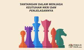Tantangan Dalam Menjaga Keutuhan Nkri Dan Penjelasannya Penulis Cilik Tantangan Tulisan Sekolah
