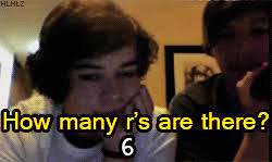 How many R's are there? (phrase) During the Larry Stylinson twitcam, Louis  prank called the operator (telephone directory or...