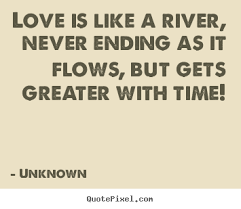 We've trawled various online and offline publications to pick the most inspiring and educating autism quotes ever. Quotes About River And Love 70 Quotes