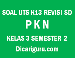 Soal pts kelas 4 semester 2 (genap) yang honorer brilian bagikan ini terdiri atas 2 tema, yaitu tema 6 dan tema 7. Soal Uts Tengah Semester Pkn Kelas 3 Semester 2 Dicariguru Com