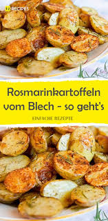 Rosmarinkartoffeln Vom Blech So Geht S Vegetarian Vegan Recipes Healthy Meal Prep Food