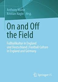 Deutschland mit remis in england löw: On And Off The Field Fussballkultur In England Und Deutschland Football Culture In England And Germany Ebook Waine Anthony Naglo Kristian Amazon De Kindle Shop