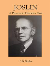 Joslin A Pioneer in Diabetes Care by S.K. Sinha (Ebook)