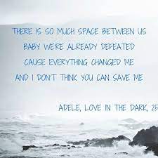 Adele Love In The Dark 25 Adele Lyrics Pop Lyrics Dark Lyrics