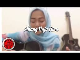 Kakak janji bakal setia bimbing adek sampe ke syurga dunio ini cuma sementara gancang kito ke kua. Oii Abang Baju Biru Jawaban Adek Jilbab Biru Chords Chordify