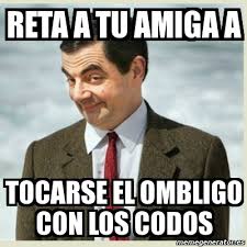 Meme Mr Bean Reta A Tu Amiga A Tocarse El Ombligo Con Los Codos 1596614