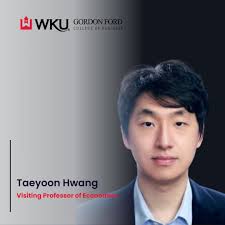 🎓 Meet Dr. Taeyoon Hwang, our new Visiting Professor of Economics at WKU!  🌟 With a Ph.D. in Economics from Michigan State University and a Master's  and Bachelor's in Economics from Yonsei