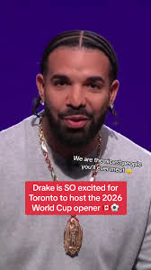 Drake is SO excited for Toronto to host the 2026 FIFA World Cup Canadian  opener. Canada will host 13 of the 104 games, with seven in Vancouver and  six in Toronto—including the first match