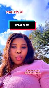 Psalm 91. Join my talk show this Saturday the 22nd. I will be using th...