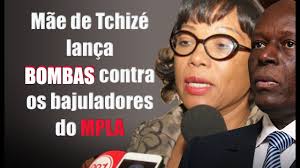 Mãe de Tchizé lança bombas contra os bajuladores