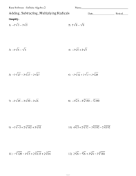 Here are the steps required for adding and subtracting radicals to add or subtract radicals, the indices and what is inside the radical (called the radicand) must be exactly the same. Adding Subtracting Multiplying Radicals Worksheet For 11th Grade Lesson Planet