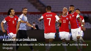 Estadio jornalista mário filho (maracanã) referee: A Llorar A La Chiglesia Prensa Internacional Hace Eco Del Robo A Chile