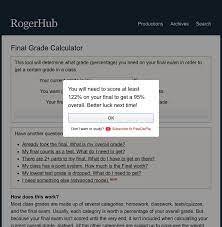 Our grade calculator will put rogerhub out of business. Rogerhub Finals Grade Calculator Doing Their Part Pewdiepiesubmissions