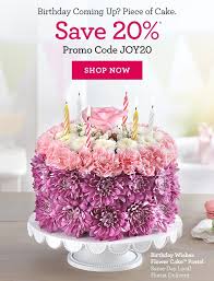 A flowers cake is a fun and surprising floral centerpiece for any birthday party. Last Chance Save 20 Sitewide And Make Their Birthday 1 800 Flowers Com Email Archive