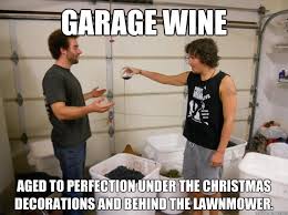 Garage Wine Memes Quickmeme