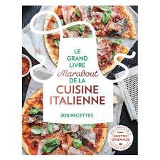 Jun 02, 2021 · italie. Acheter Le Grand Livre Marabout De La Cuisine Italienne
