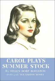Carol Plays Summer Stock by Helen Dore Boylston, Paperback