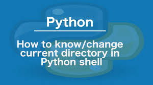 Dec 29, 2020 · to change the current working directory(cwd) os.chdir() method is used. How To Know Change Current Directory In Python Shell Youtube