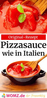 Du Willst Pizzasauce Selber Machen Und Suchst Ein Leckeres Italienisches Rezept Ich Zeige Dir In Meinem Originalrezept A Pizzasauce Rezepte Fingerfood Rezepte