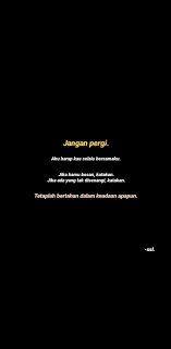 Jangan Pergi Di 2020 Kata Kata Indah Kutipan Humor Kutipan Pelajaran Hidup