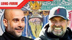 Vũ trụ tuyệt đối của Man City và Liverpool