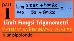Apasih limit itu teman2 ? Limit Trigonometri Video 1 Matematika Peminatan Kelas 12 Sma Ala Ajar Pipolondo Youtube