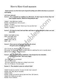 Costumes are a great addition. Good Manners Dialogue Esl Worksheet By Cutie