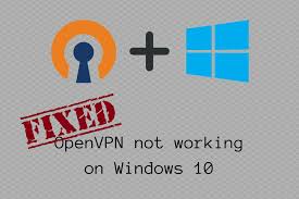 Fix Openvpn Not Working On Windows 10 6 Solutions