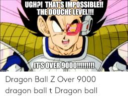 Jun 01, 2021 · updated may 31, 2021, by tom bowen: Ughp That S Impossible The Douchelevel Imgflipco Dragon Ball Z Over 9000 Dragon Ball T Dragon Ball Dragon Ball Z Meme On Me Me