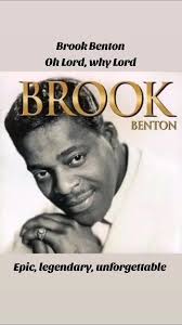 Oh Lord Why Lord Brook Benton Lyrics