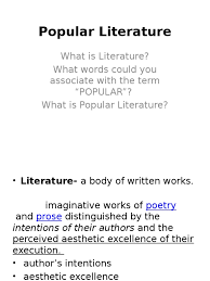 800+ texts of classic literature, drama, and poetry together with detailed literature study guides. Popular Literature Intro Genre Aesthetics