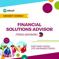 In the philippines, a financial advisor usually earns a commission for every product sold to the client. Oh Jobs Ph On Twitter Urgent Hiring East West Ageas Life Insurance Is Looking For Financial Solutions Advisor Sign Up And Apply Now Through Oh Jobs Ph Https T Co J3282yke4y Download Oh Jobs Ph